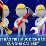 mục đích việc i9bet bảo trì hệ thống